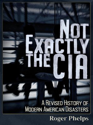 cover image of Not Exactly the CIA